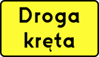 Tabliczka T-5 - tabliczka wskazująca początek drogi krętej